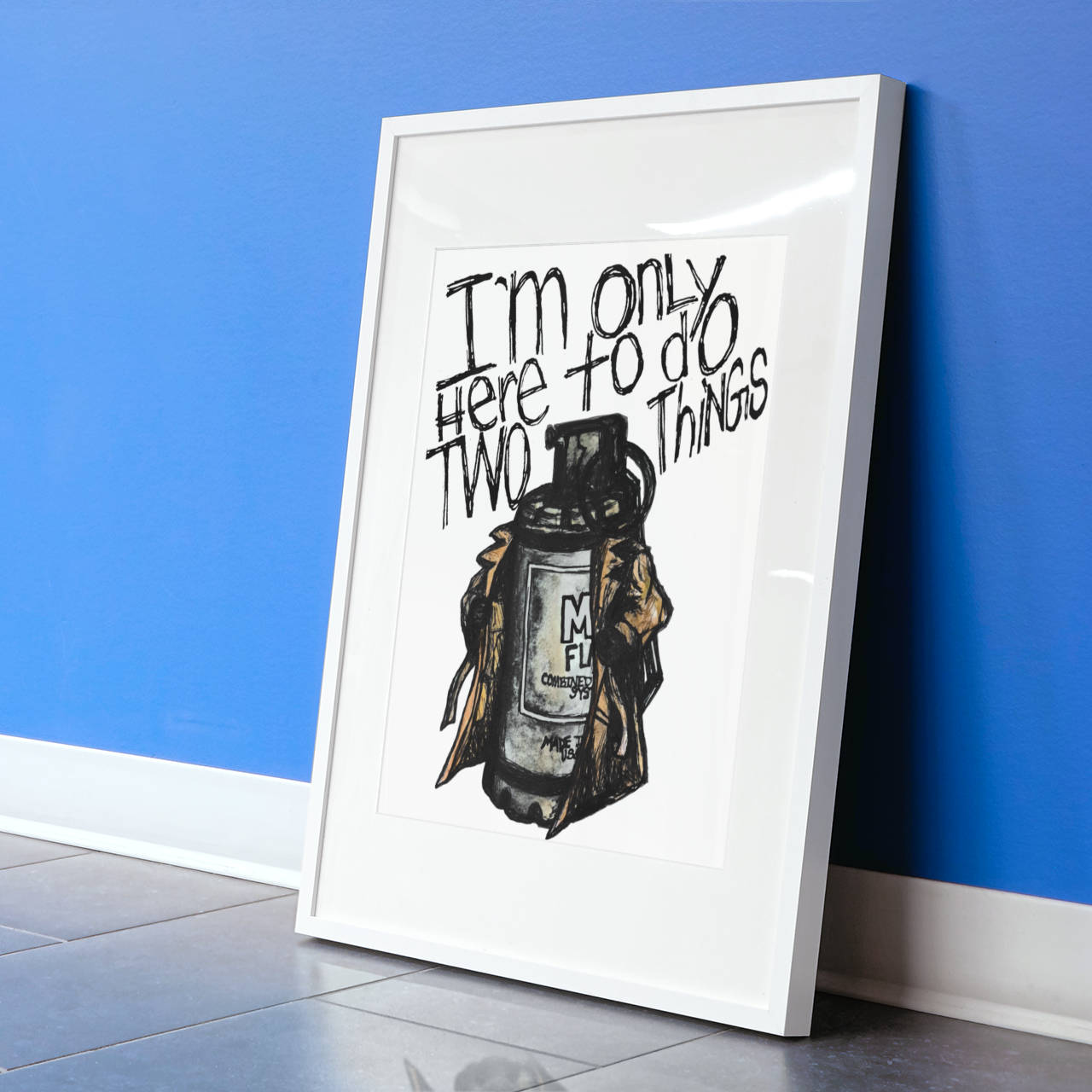 Framed artwork with a humorous quote on a blue wall