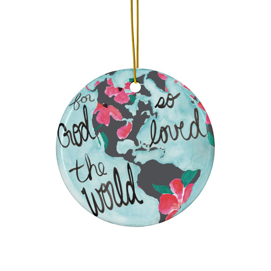 Ornament - "For God So Loved the World"