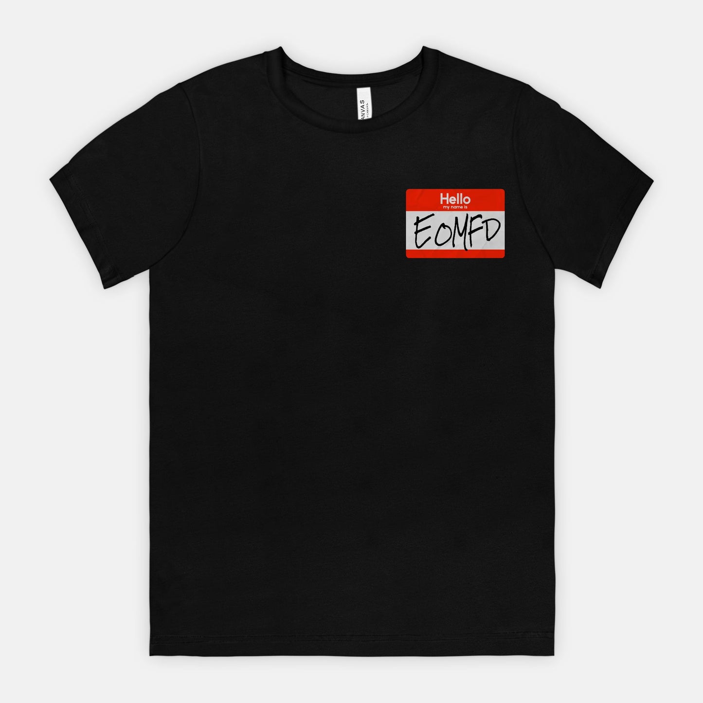 Soft T-shirt - "My Name is: EOMFD"