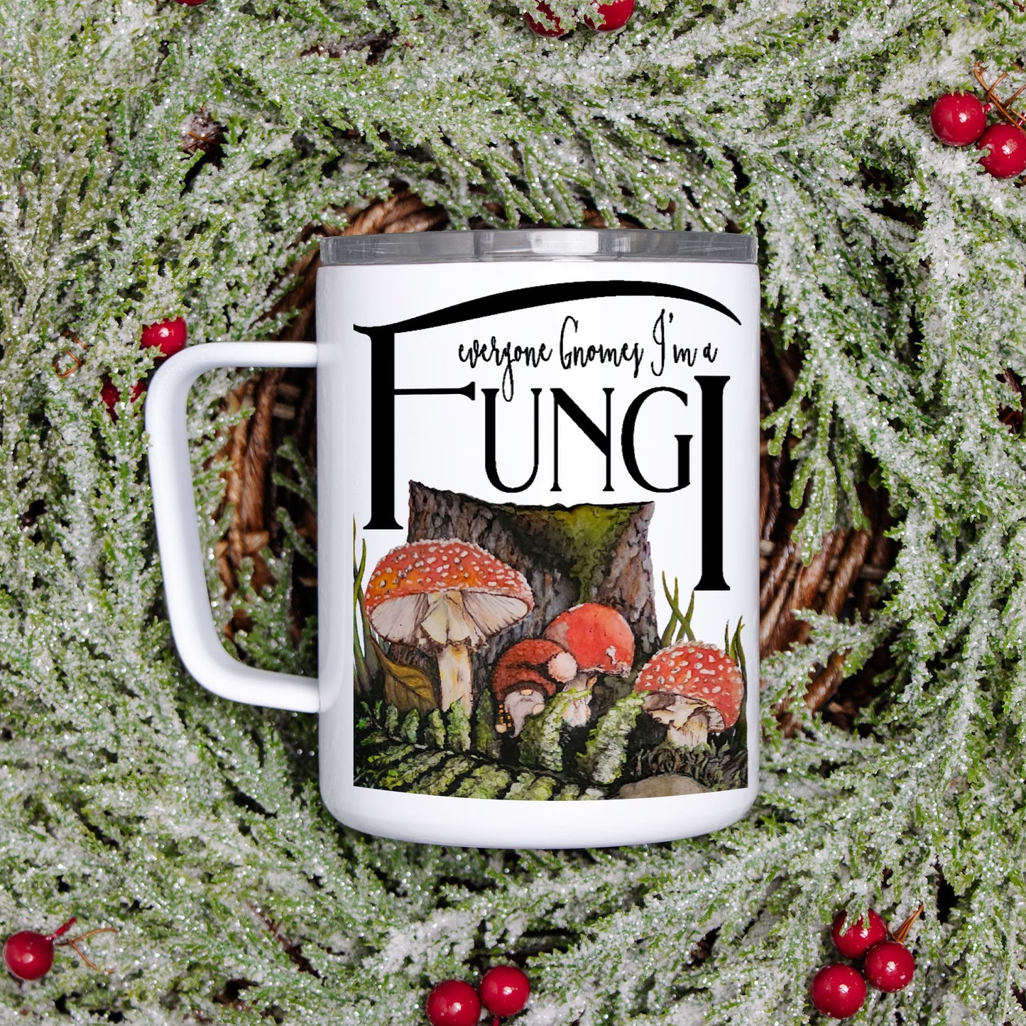 Travel Mug - "Everyone Gnomes I'm a Fungi"
