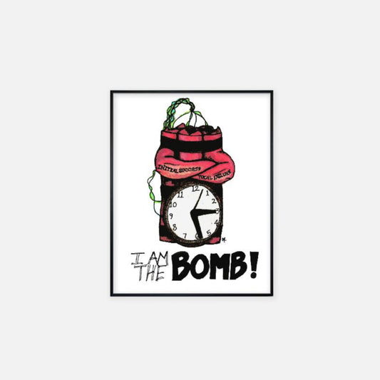 Print (11" x 14") - "I Am the BOMB"