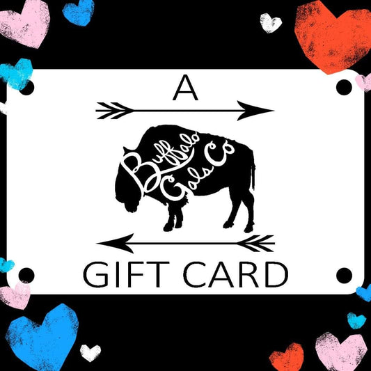 Buffalo Gals Co. Gift Card