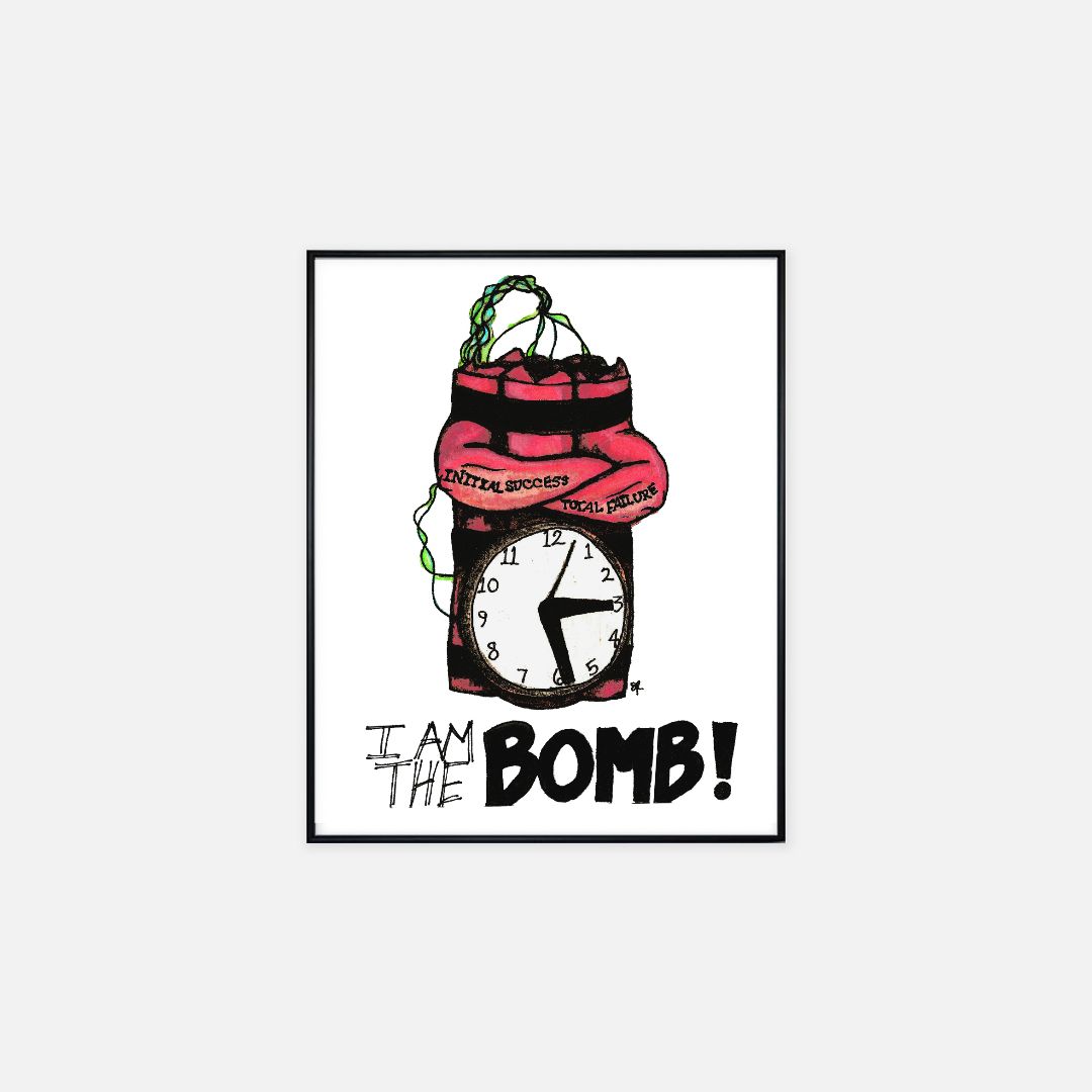 Print (16" x 20") - "I Am the BOMB"