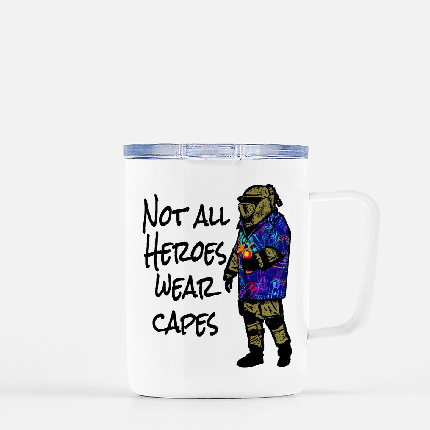 Travel Mug - "Not All Heroes Wear Capes"