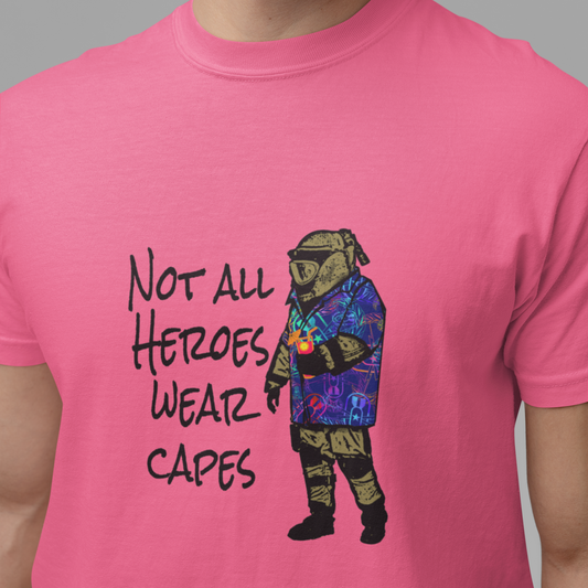 Comfort T-shirt - "Not All Heroes Wear Capes"